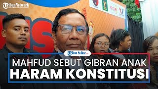 Mahfud Sebut Ada Hukuman Moral Dicibir Anak Haram Konstitusi, Jawab Pertanyaan Diskualifikasi Gibran