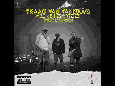 IMPULS 0.1 - Vraag van vandaag (Will. Ft. Viziez & Boze) (Prod. 808VNKNOWN)
