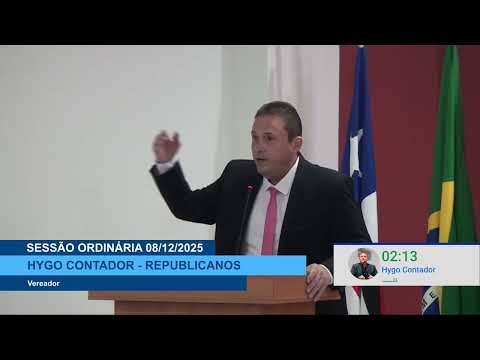  SESSÃO DIA 08/12/2025 – PRONUNCIAMENTO DO VEREADOR HYGO CONTADOR