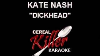 CKK-VR - Kate Nash - Dickhead (Karaoke)