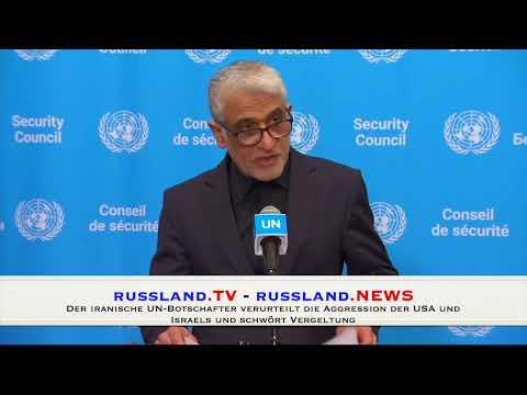 Der iranische UN Botschafter verurteilt die Aggression der USA und Israels und schwört Vergeltung