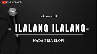 Download lagu ILALANG ILALANG - KARAOKE DANGDUT NADA PRIA SLOW ( cak ndu ) mp3