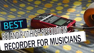 Roland R-07 Review: The BEST High-Resolution Recorder for Musicians?