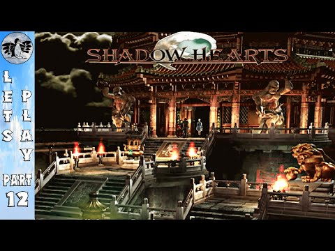 Let's Play Shadow Hearts Part 12 [PS2] Kuihai Showdown (Blindish)