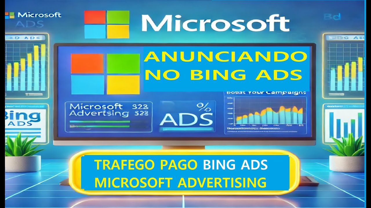 Microsoft Advertising: A Evolução do Bing Ads - Crie uma Campanha #trafegopagoads #bingads #igaming