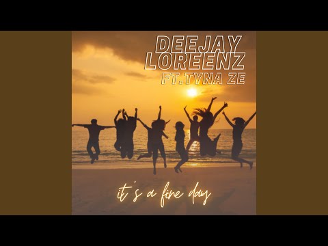 It's A Fine Day (feat. Tyna Ze) (KeeJay Freak Radio Edit)
