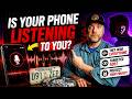 This Is CRAZY Your Phone Is LISTENING TO YOU