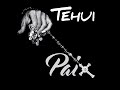 Tehui - Paix Feat Assohoun, Weny (Audio Lyrics)