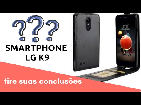 Celular LG K9 QUAL O CUSTO-BENEFÍCIO? #LG #MOTOROLA #SAMSUNG #K9 #K10 #K11 #K8