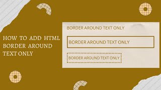 How To Add HTML Border Around Text Only Using HTML and CSS