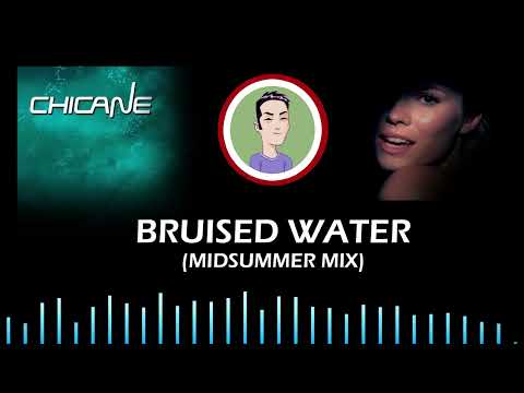 Bruised Water (Midsummer Mix) - Chicane vs Natasha Bedingfield