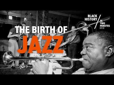 The Birth of Jazz