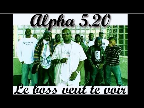 Alpha 5.20 & Balastik Dogg - Le Boss veut te voir