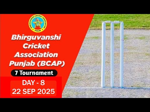 BCAP  7th Cricket Cup 22 Sep 2025 || Day -8