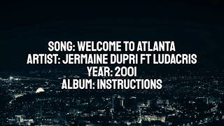 Jermaine Dupri Ft Ludacris - Welcome to Atlanta - Video Lyrics