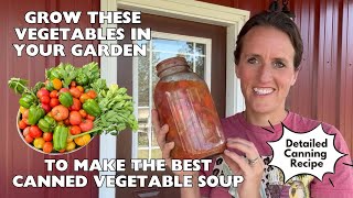 How To Can Vegetable Soup || Old Fashioned Canning Recipe