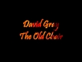 David Gray "Old Chair"