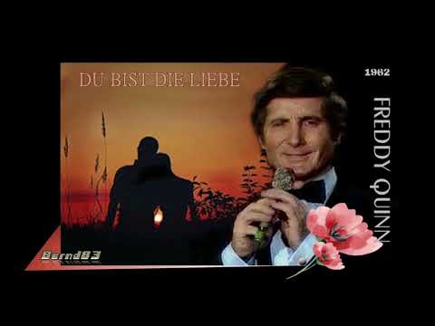Du Bist Die Liebe - Freddy Quinn