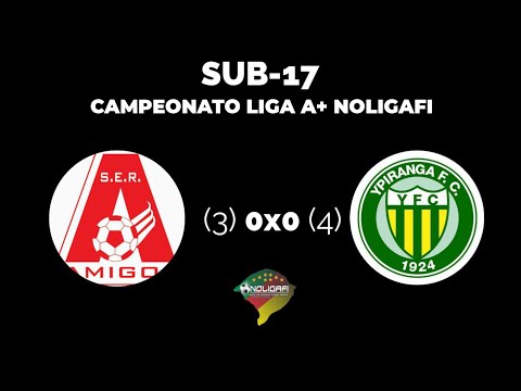 [FINAL] Ser Amigos (3) 0X0 (4) Ypiranga | Sub-17 | Liga A+