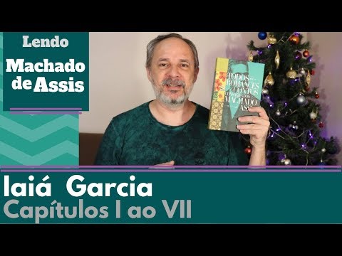 Lendo Iaiá Garcia - Machado de Assis #22 (cap I ao VII)