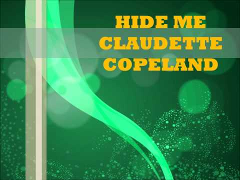 HIDE ME Message By Claudette Copeland