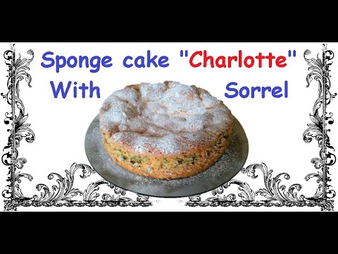 Sponge cake "Charlotte" With Sorrel / Book of recipes / Bon Appetit