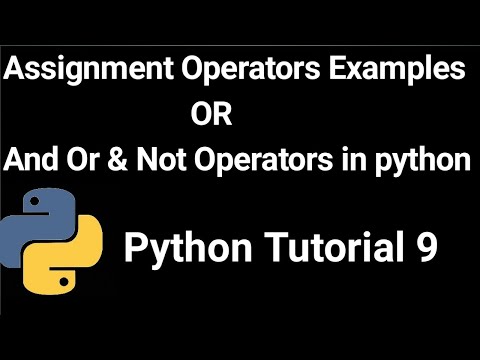 Python Tutorial 9 Assignment Operator Exercise And Or Not Operator Python Complete Course