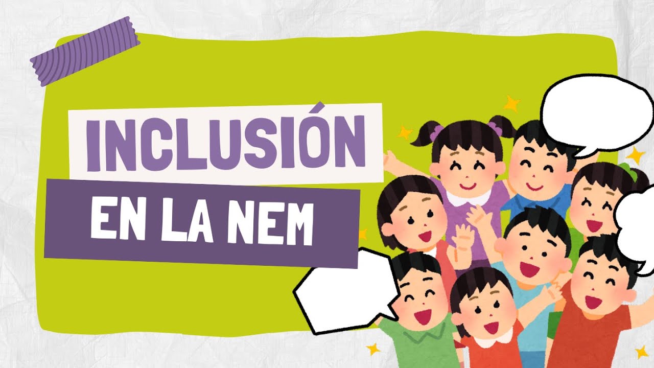 La inclusión en la Nueva Escuela Mexicana