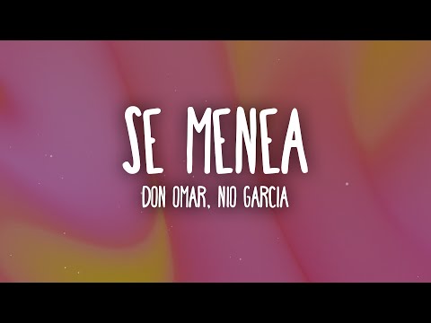 Don Omar, Nio Garcia - Se Menea (Letra/Lyrics)