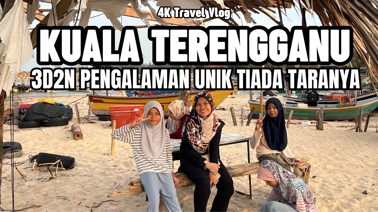 Kuala Terengganu - Rupanya ada banyak tempat menarik boleh dilawati | Jom pakat ke Ganu!