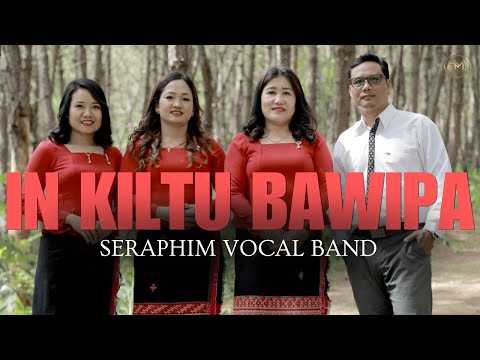 In Kiltu Bawipa - Seraphim Vocal Band // Group Song// Hla Thar 2024