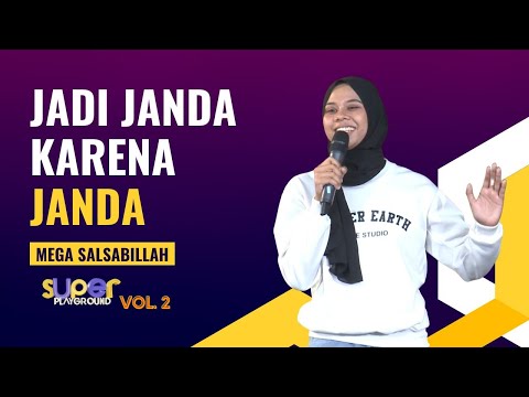 Stand Up Mega Salsabilah: Gua Janda Bukan Ganja | Super Playground Vol. 2