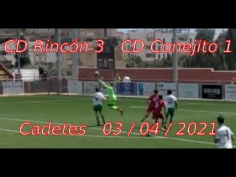 CD Rincon 3 - CD Conejito 1  Cadetes  03 04 2021