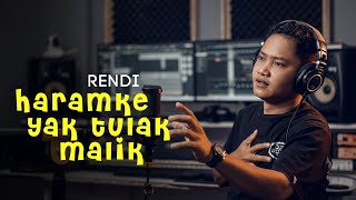 Download lagu Haramke Yak Tulak - Rendi ( Video Clip) mp3 Download lagu Haramke Yak Tulak - Rendi ( Video Clip) mp3