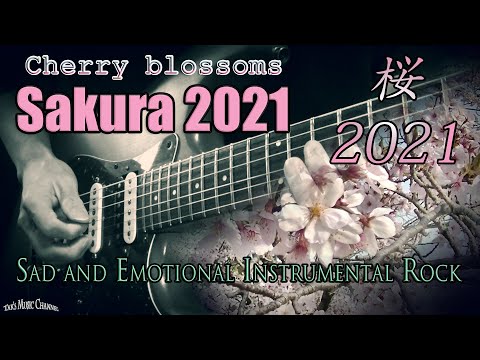 Tak - Sakura 2021 ~Cherry blossoms~ [Sad and Emotional Instrumental Rock Music] | Guitar Crying] Video