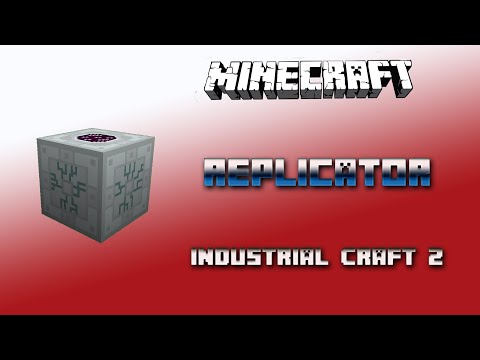 Replicator 💎Industrial Craft 2 Tutorial 💎 English