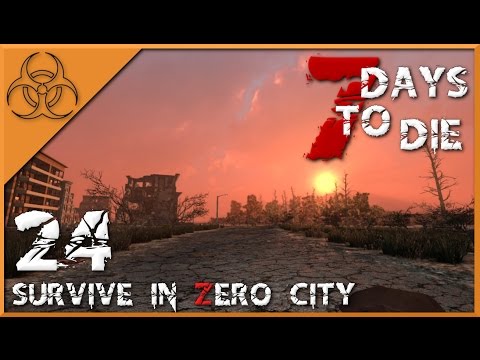 Auf Schatzsuche 24 | Survive in Zero City 7 Days To Die Deutsch German LPT