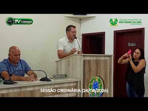 Sessão Ordinária (24/08/2026) - Câmara Municipal de São Pedro da Cipa-MT