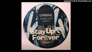 Carbine - House Your Booty