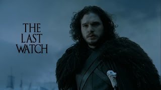 Jon Snow- The Last Watch (Spoilers 5x10)