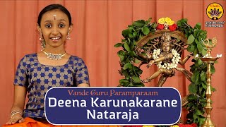Deena Karunakarane Nataraja  Vande Guru Paramparaa