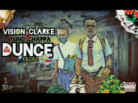 Yung chappa ft 6ixx vision clarke - Dunce killaz