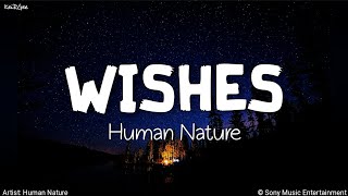 Wishes |by Human Nature | KeiRGee Lyrics Video