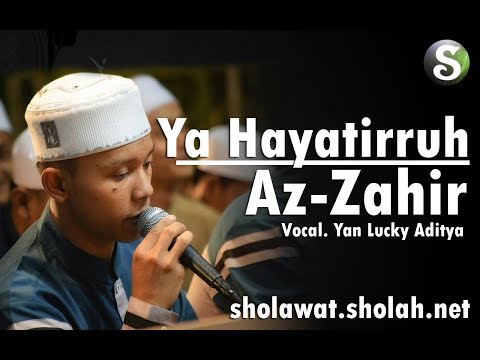 Lirik Az-Zahir - Ya Hayatirruh Terbaru (Voc. Yan Lucky)