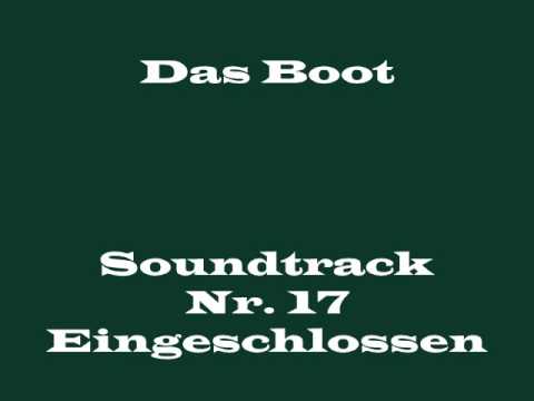 Das Boot Soundtrack 17 - "Eingeschlossen"