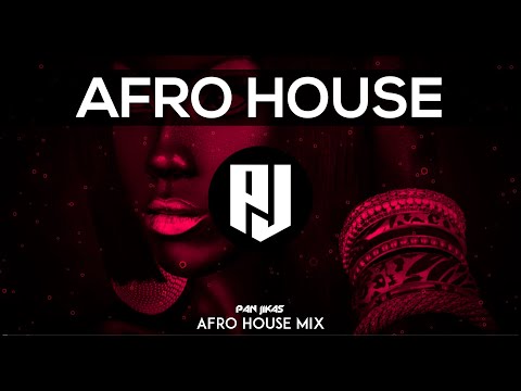 AFROHOUSE 2020 - PAN JIKAS MIX