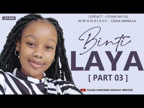 LAYANA - [ PART 03 ]