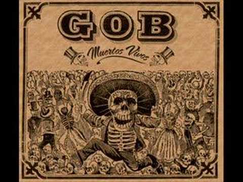 Gob - We're All Dying