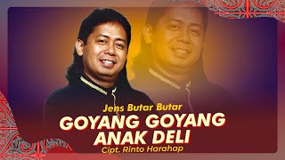 Download lagu Jens Butar Butar 'GOYANG GOYANG ANAK DELI' Cipt. Rinto Harahap | Lagu Melayu |  Musik Video mp3