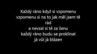 Chinaski-Každý ráno text (lyrics) Chinaski-Každý ráno text (lyrics)